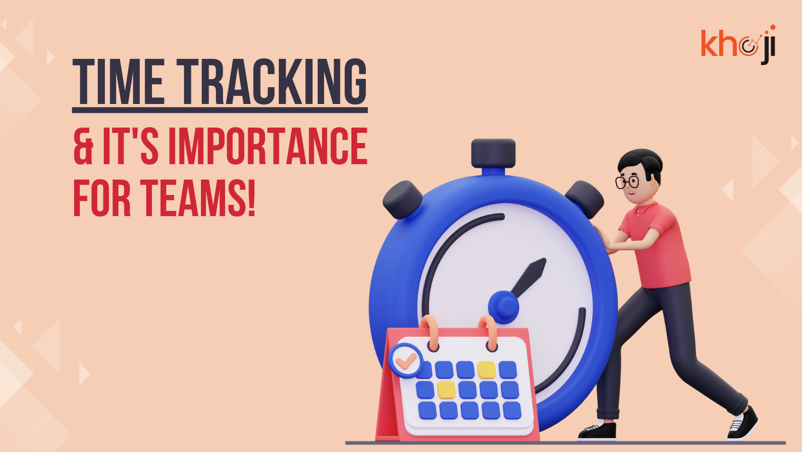 Time Tracking & It’s Importance for Teams!