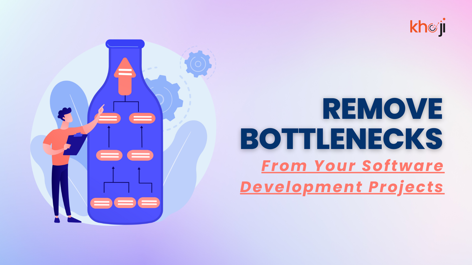 Remove Bottlenecks From Your Software Development Projects