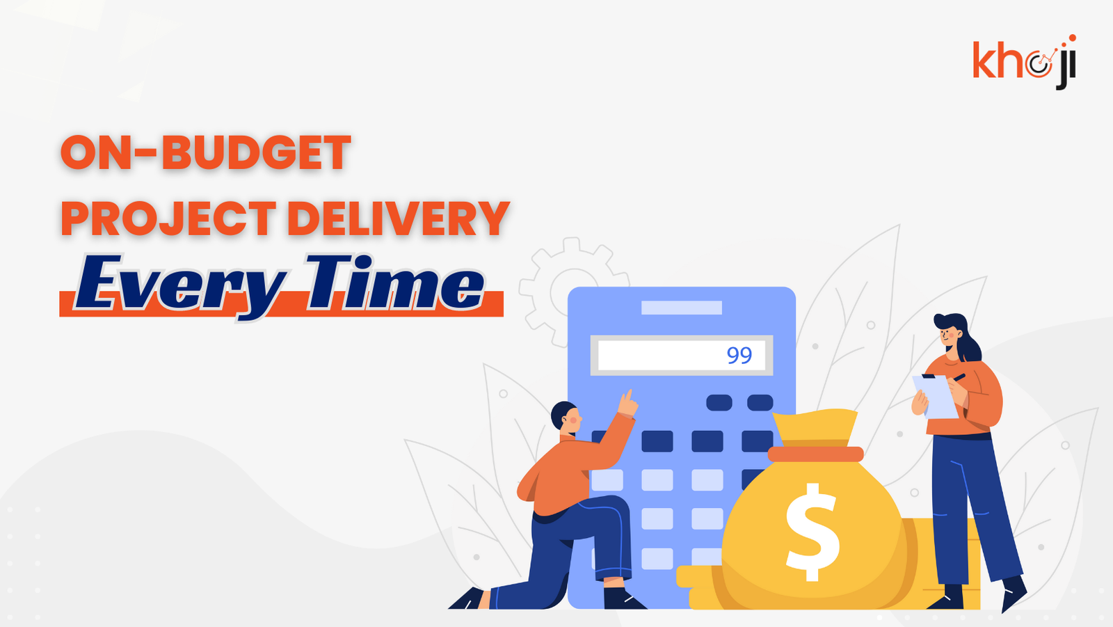 On-Budget Project Delivery Every Time