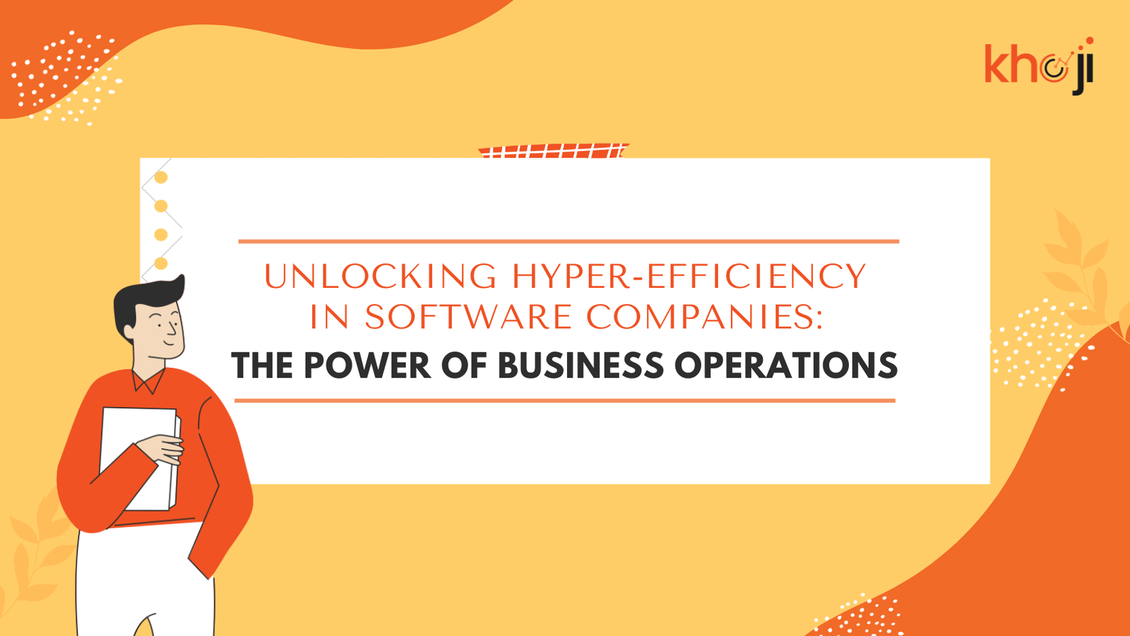 Unlocking Hyper-Efficiency in Software Companies: The Power of Business Operations